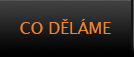 Co děláme